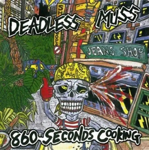Deadless Muss - 860 Seconds Cooking + Ep Collection [2025 Edition] - Japan CD