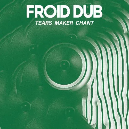 Froid Dub - Tears Maker Chant - Import Vinyl 12 Inch Record