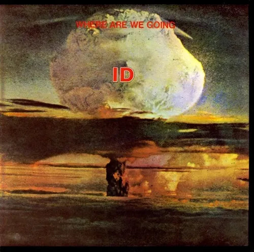 Id (Prog: Us) - Where Are We Going: 100 Copies Limited Vinyl - 180G Limited Vinyl/Remaster - Import LP Record