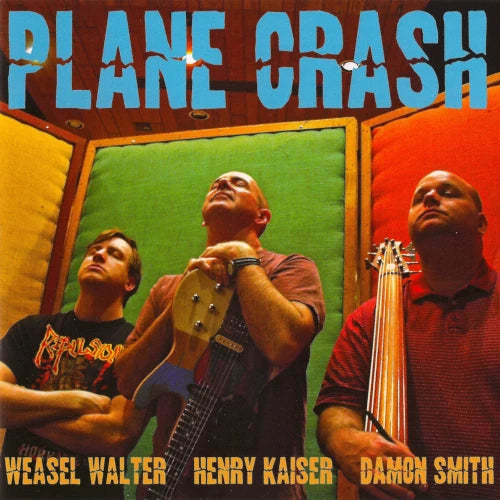 Henry Kaiser  - Plane Crash - Import CD
