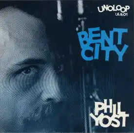 Phil Yost - Bent City  - Import LP Record
