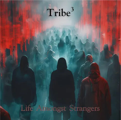 Tribe3 - Life Amongst Strangers - Import CD