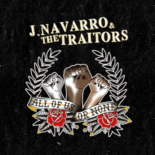 J. Navarro & The Traitors - All Of Us Or None  - Import LP Record