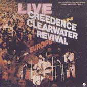 Creedence Clearwater Revival - Live In Europe - Import CD