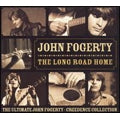 John Fogerty - The Long Road Home : The Ultimate John Fogerty - Import CD