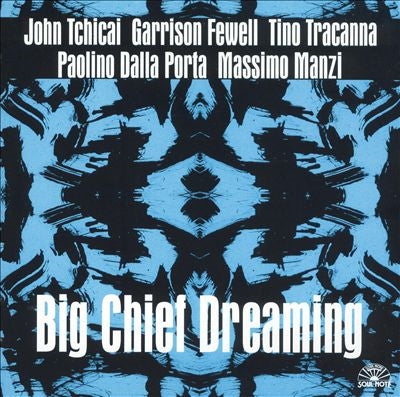 John Tchicai - Big Chief Dreaming - Import CD