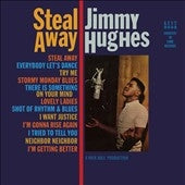 Jimmy Hughes - Steal Away - Import Vinyl LP Record