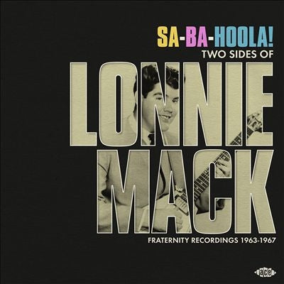 Lonnie Mack - Sa-Ba-Holla! Two Sides of Lonnie Mack: Fraternity Recordings 1963-1967 - Import Vinyl LP Record