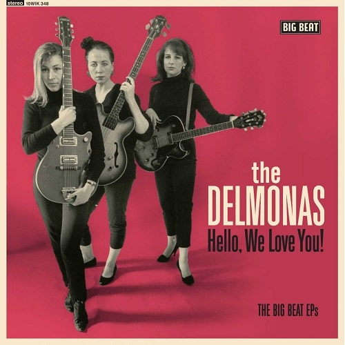 Delmonas - Hello, We Love You! The Big Beat Eps - Import Vinyl 10 Inch Record