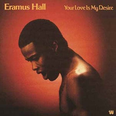Eramus Hall - Your Love Is My Desire - Import Vinyl LP Record