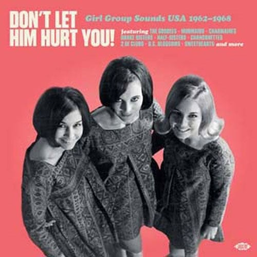 Various Artists - Don't Let Him Hurt You! Girl Group Sounds USA 1962-1968 - Import Vinyl LP Record