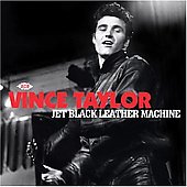 Vince Taylor - Jet Black Leather Machine - Import CD