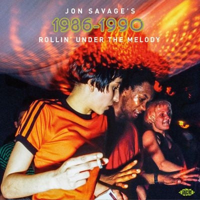 Various Artists - Jon Savage's 1986-1990: Rollin Under The Melody - Import CD