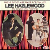 Lee Hazlewood - These Boots Are Made For Walkin' (The Complete MGM Recordings) - Import 2 CD