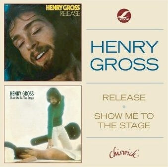 Henry Gross - Release/Show Me to the Stage - Import CD