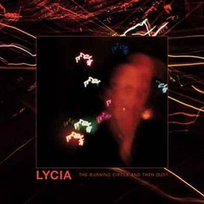 Lycia - The Burning Circle And Then Dust - Import Vinyl 3 LP Record Limited Edition