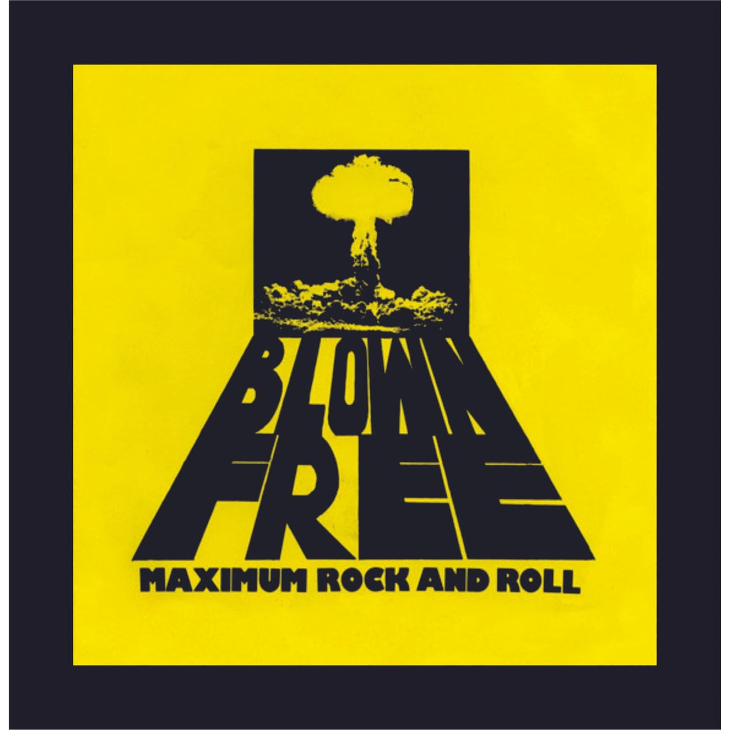Blown Free - Maximum Rock & Roll - Import CD