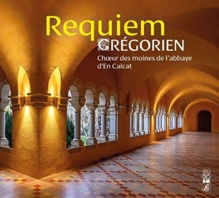 Choeur des Moines de l'Abbaye d'En Calcat - Requiem Gregorien - Import CD