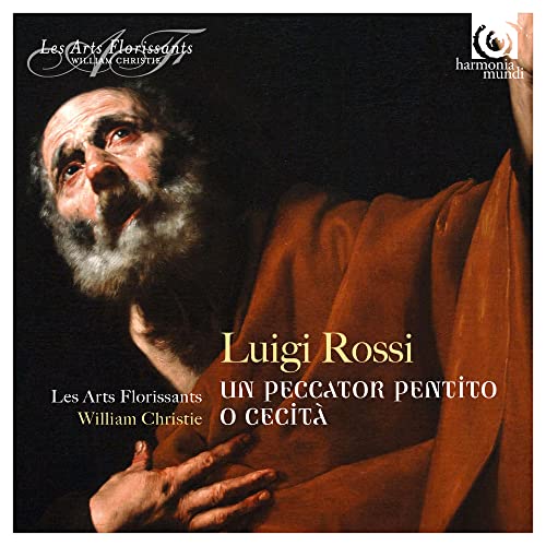 Rossi, Luigi (1597-1653) - Un Peccator Pentito, O Cecita : Christie / Les Arts Florissants, Mellon, Visse, etc - Import CD
