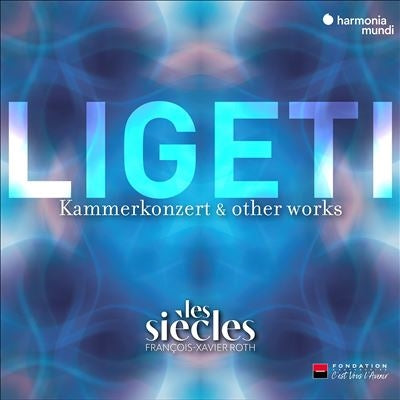 Francois-Xavire Roth & Les Siecles. - Ligeti - Import CD