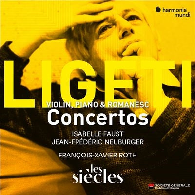 Isabelle Faust - Ligeti: Violin Concerto - Concert Romanesc - Piano Concerto - Import CD