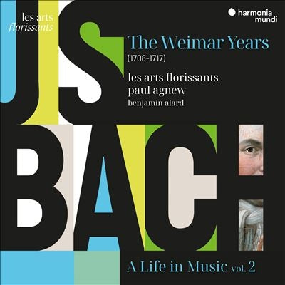 Les Arts Florissants | Paul Agnew | Benjamin Alard - J.S. Bach: A Life In Music Vol. 2 - The Weimar Years (1708-1717) - Import CD