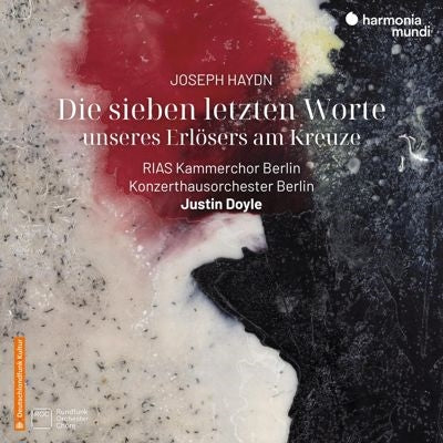 Justin Doyle、Berurin Kontsuerutohausu Orchestra、RIAS Shitsunai Choir - Haydn: Die Sieben Letzten Worte - Import CD