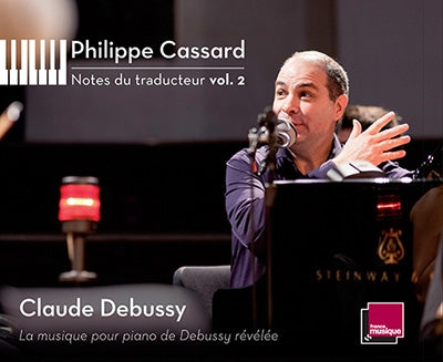 Philippe Cassard - Notes Du Traducteur Vol.2 - Claude Debussy - Import 6 CD