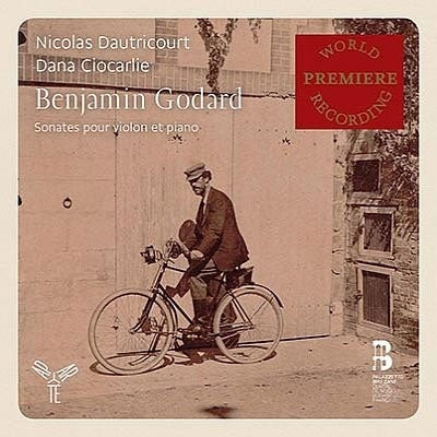 Nicolas Dautricourt - Benjamin Godard: Complete Sonatast for Violin & Piano - Import 2 CD