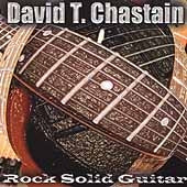 David T. Chastain - Rock Solid Guitar - Import CD