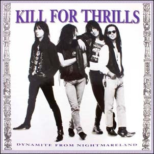 Kill For Thrills - Dynamite from Nightmareland - Import CD Bonus Track