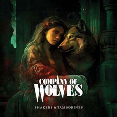 Company Of Wolves - Shakers & Tamborines - Import CD Bonus Track