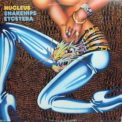 Nucleus - Snakehips Etcetera - Import CD