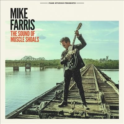 Mike Farris  -  Sound Of Muscle Shoals  -  Import CD