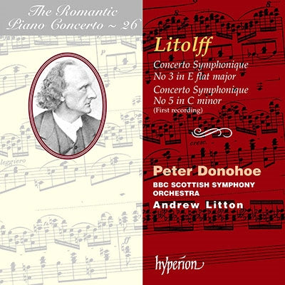 Peter Donohoe - Litolff: The Romantic Piano Concerto 26: Concertos Symphoniques Nos. 3 & 5 - Import CD