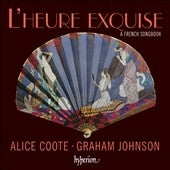 Alice Coote, Graham Johnson - L'heure exquise - A French Songbook - Import CD