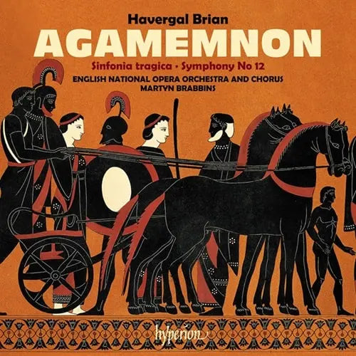 Martyn Brabbins - Havergal Brian:Symphony No.6&12 / Agamemnon - Import CD