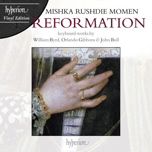 Mishka Rushdie Momen - Reformation: Keyboard Works by William Byrd, Orlando Gibbons, John Bull & Jan Pieterszoon Sweelinck - Import 180g Vinyl LP Record Limited Edition