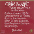 Pietro Galli - Satie: Chefs d'Oeuvre Incontournables Vol.5 / Pietro Galli - Import CD
