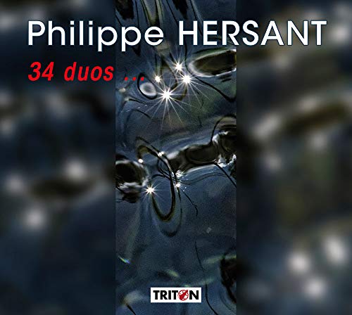 Hersant, Philippe (1948-) - 34 Duos: Anderszewska(Vn)Tricoire Bihan(Vc)Dobresco Kruger Vitaud(P)Pharo(Gamb)F.heau(Cl)Etc - Import CD