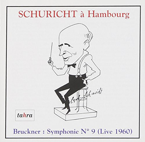 Bruckner (1824-1896) - Symphony No, 9, : Schuricht / NDR Symphony Orchestra (1960) - Import CD