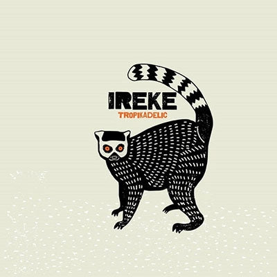 Ireke - Tropikadelic - Import CD