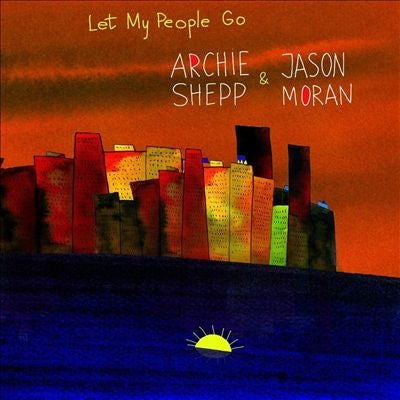 Archie Shepp 、 Jason Moran - Let My People Go - Import Vinyl 2 LP Record