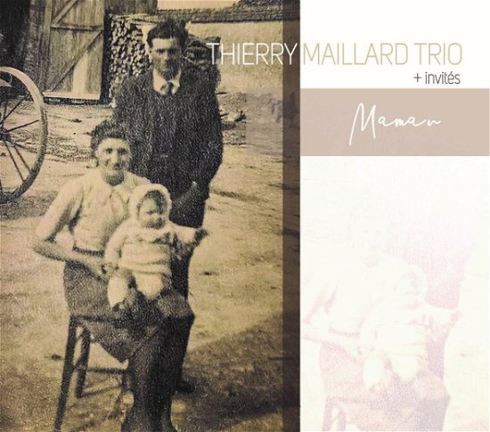 Thierry Maillard Trio - Maman - Import CD