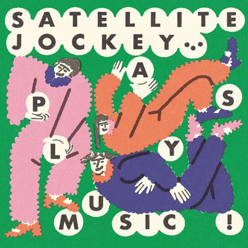 Satellite Jockey - Plays Music! - Import CD