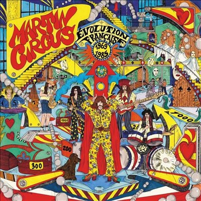 Martin Circus  -  Evolution Francaise 1969-1985  -  Import CD