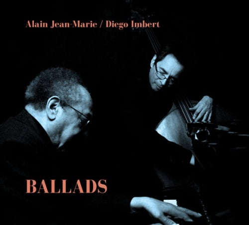 Alain Jean-Marie、、Diego Imbert - Ballads - Import CD