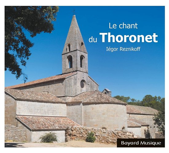 Iegor Reznikoff - Le Chant Du Thoronet - Import CD