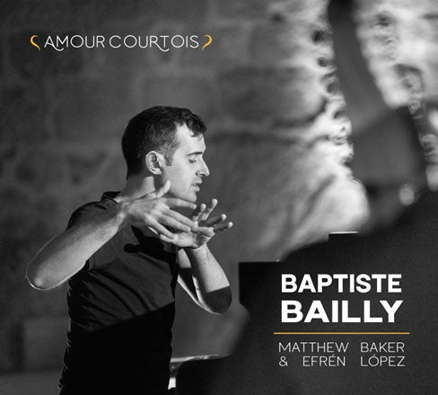 Baptiste Bailly - Amour Courtois - Import CD