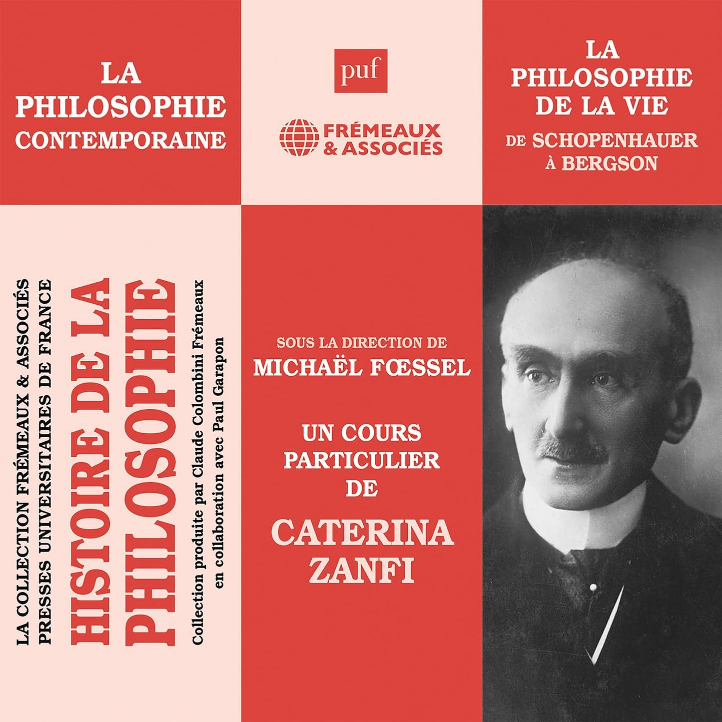 Caterina Zanfi - Histoire de la philosophie - La philosophie contemporaine,de Schopenhauer a Bergsin,La Philosophie de la vie - Import CD